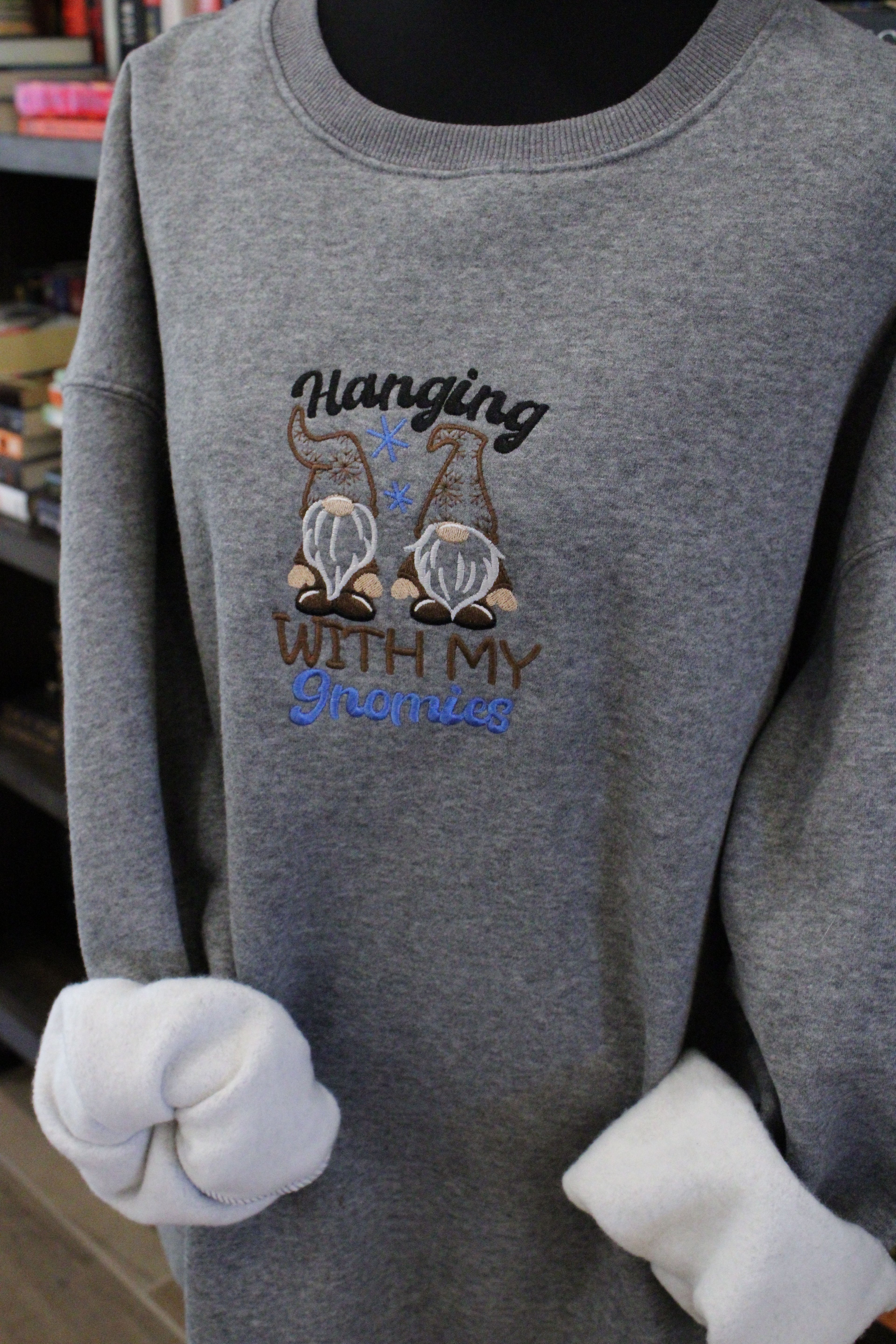 Hanging with my Gnomies Winter Sweatshirt